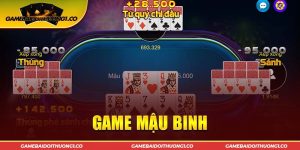 Thách Thức Và Thú Vị - Mậu Binh Dẫn Đầu Xu Hướng Game Bài