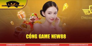 NEW88 - Nhà Cái Uy Tín Đẳng Cấp Bạn Không Nên Bỏ Lỡ