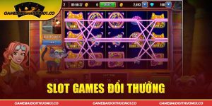 Cơ Hội Kiếm Tiền Thưởng Khủng Từ Slot Game Đổi Thưởng Thú Vị