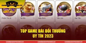 Khám Phá Top Game Đổi Thưởng Uy Tín 2023 Đỉnh Cao