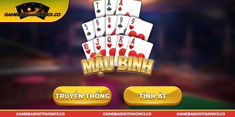 Mậu binh thú vị trong top game đổi thưởng uy tín 2023